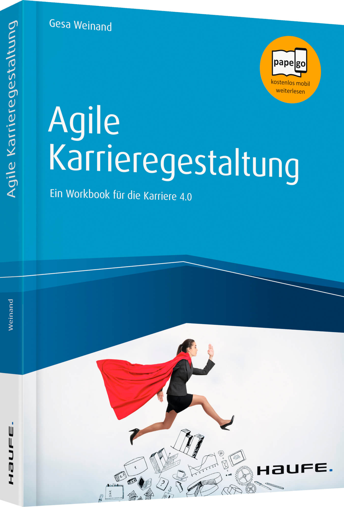 Agile Karrieregestaltung: Ein Workbook für die Karriere 4.0